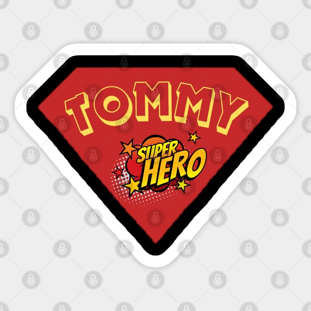 SUPPORT TOMMY SUPERHERO– Stand for the Cause Sticker by Steve